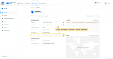 The gateway is added. Copy and save "Gateway Server address", we will need it later.