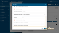 By default, the checkbox "Hide dashboard toolbar in dialog" is ticked. If you need to see a toolbar in the dialog window, you should uncheck it. The toolbar displays entities, time window, dashboard export button, and expand to a fullscreen button. It is optional to adjust a dialog width and height in percents. Width is relative to viewport height, and height is relative to width correspondingly. When the action has been configured, save all changes;